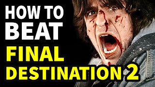 How To Beat EVERY DEATH In quotFinal Destination 2quot [upl. by Kristen]