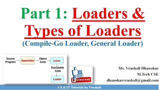 SP 5 Part 1 Loaders amp Types of Loaders CompileGo Loader General Loader [upl. by Analra]