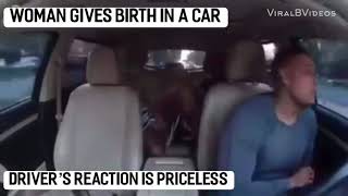 Woman Gives Birth In Car Driver’s Reaction Is Priceless [upl. by Nayve127]