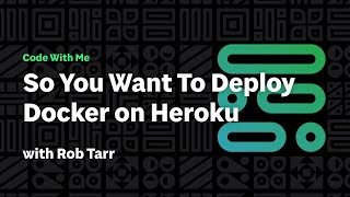 Deploying Docker on Heroku [upl. by Banks]