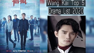 Chinese Actor Wang Kai Top 5 Drama List 2020 [upl. by Annai]