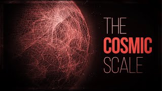 The Cosmic Scale [upl. by Negyam]