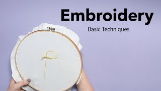 Basic Embroidery Techniques  Beginners Embroidery Tutorial [upl. by Krusche]