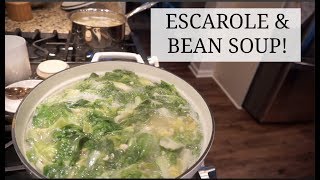 ESCAROLE amp BEAN SOUP  MY GRANDMOTHERS RECIPE [upl. by Eibmab]