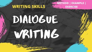 Dialogue Writing  How to write a Dialogue  Method  Examples  Exercise  Writing Skills [upl. by Haela]