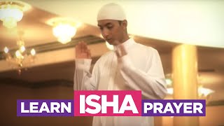 Learn the Isha Prayer  EASIEST Way To Learn How To Perform Salah Fajr Dhuhr Asr Maghreb Isha [upl. by Fachan]