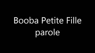 petite fille booba parole [upl. by Duane]