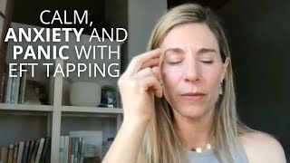 Calm Anxiety and Panic with EFT Tapping [upl. by Roon725]