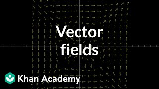 Vector fields introduction  Multivariable calculus  Khan Academy [upl. by Hildebrandt]