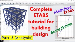 ETABS Tutorial For Building Design Part 2  Analysis Of Building In ETABS  ETABS Analysis Report [upl. by Bigler]