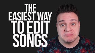 An Easy Way To Edit Songs [upl. by Alejandro]