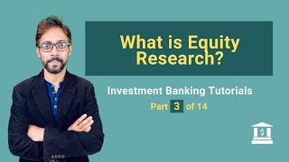 3 What is Equity Research How do they make money [upl. by Walkling]