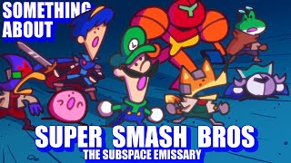 Something About Smash Bros THE SUBSPACE EMISSARY  276M Sub Special Loud SoundFlashing Lights🌌 [upl. by Obola169]