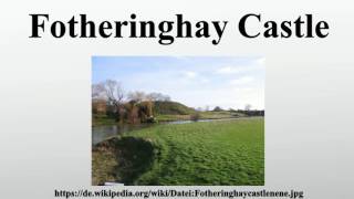 Fotheringhay Castle [upl. by Adnaral266]