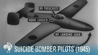 Suicide Bomber Pilots WWII Footage 1945  British Pathé [upl. by Adlaremse]