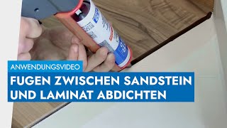 Fugen zwischen Sandstein und Laminat perfekt abdichten mit OTTOSEAL® S 70 [upl. by Airdnalahs494]