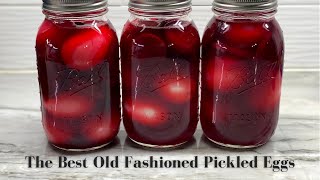 The BEST Old Fashioned Pickled Eggs [upl. by Ane630]