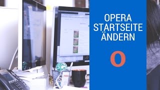 Opera Browser Startseite ändern 2017 [upl. by Florence]