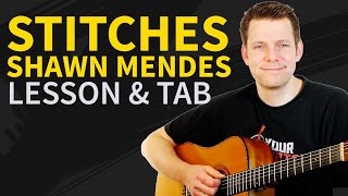 How To Play Stitches Guitar Lesson amp TAB  by Shawn Mendes [upl. by Marysa]