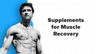 The 3 Best Supplements for Muscle Recovery [upl. by Ecilahc]