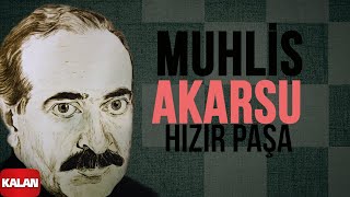 Muhlis Akarsu  Hızır Paşa I Ya Dost Ya Dost © 1994 Kalan Müzik [upl. by Terbecki235]