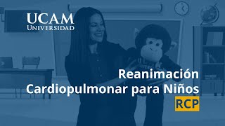 Reanimación Cardiopulmonar RCP para Niños  UCAM [upl. by Mitchael243]