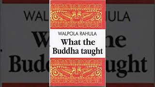 Walpola Rahula What the Buddha Taught 01 Foreword [upl. by Alarick]