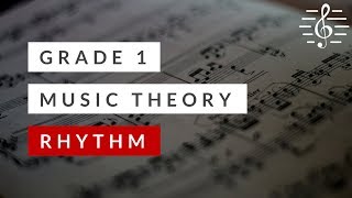 Grade 1 Music Theory  Rhythm [upl. by Lad]