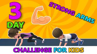 3DAY STRONG ARMS CHALLENGE FOR KIDS  Kids Exercise [upl. by Alleusnoc]