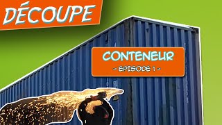 Conteneur Aménagé  Épisode 1  La découpe Ecoland [upl. by Tracy]