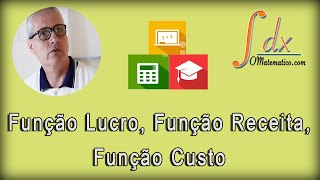 Grings  Função Lucro Função Receita Função Custo  Aula 13 [upl. by Joell]