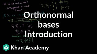 Introduction to orthonormal bases  Linear Algebra  Khan Academy [upl. by Suzanna]