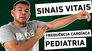 Sinais Vitais  Pediatria  FREQUÊNCIA CARDÍACA [upl. by Maure]