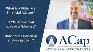 What is a Fiduciary Financial Advisor [upl. by Wappes932]