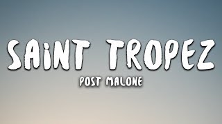 Post Malone  Saint Tropez Lyrics [upl. by Otho327]