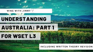 Understanding Australian Wine for WSET Level 3 🍷 Climate amp Weather [upl. by Sidra]