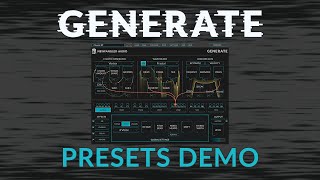 New Generate Plugin from Newfangled Audio Presets Demo [upl. by Ffoeg489]