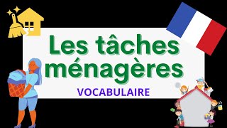 Les tâches ménagères  French vocabulary for beginners [upl. by Izogn935]