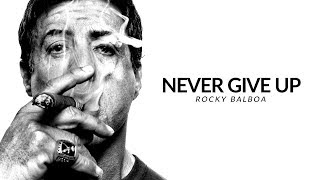 NEVER GIVE UP  Sylverster Stallone Motivational Video 2018 [upl. by Lentha]