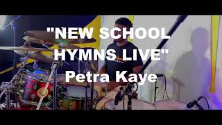 Petra Kaye  New School Hymns Drum Cover [upl. by Zosima265]