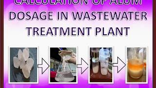 Calculation of Alum dosing rate in wastewater treatment [upl. by Enialb867]