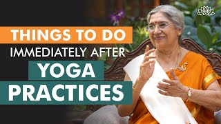 Important things to do after Yoga practice  Dr Hansaji Yogendra [upl. by Kcirderf]