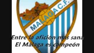 Himno del Málaga CF  Letra canción [upl. by Joice]