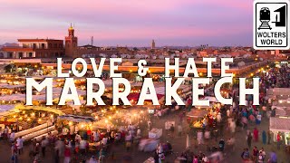 Marrakech Love amp Hates of Visiting Marrakesh Morocco [upl. by Cohla330]