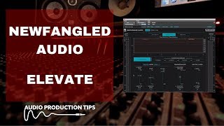 Newfangled Audio Elevate  What is it [upl. by Tiphani351]