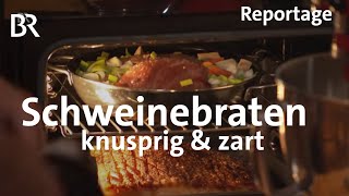 Schweinebraten  so knusprig so zart Kochen mit dem Schmidt Max  freizeit  BR [upl. by Lletram371]