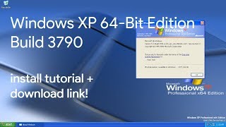 Windows XP x64 Edition Install Tutorial  Download Link [upl. by Elvis]