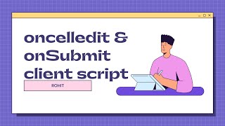 onCellEdit amp onSubmit client script  ServiceNow Application Development Training  E15 [upl. by Viehmann27]