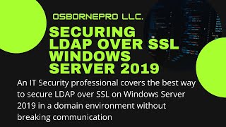 Securing LDAP over SSL Safely Windows Server 2019 [upl. by Sneve165]