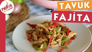 Tavuk Fajita  Nefis Yemek Tarifleri [upl. by Ateuqahs]